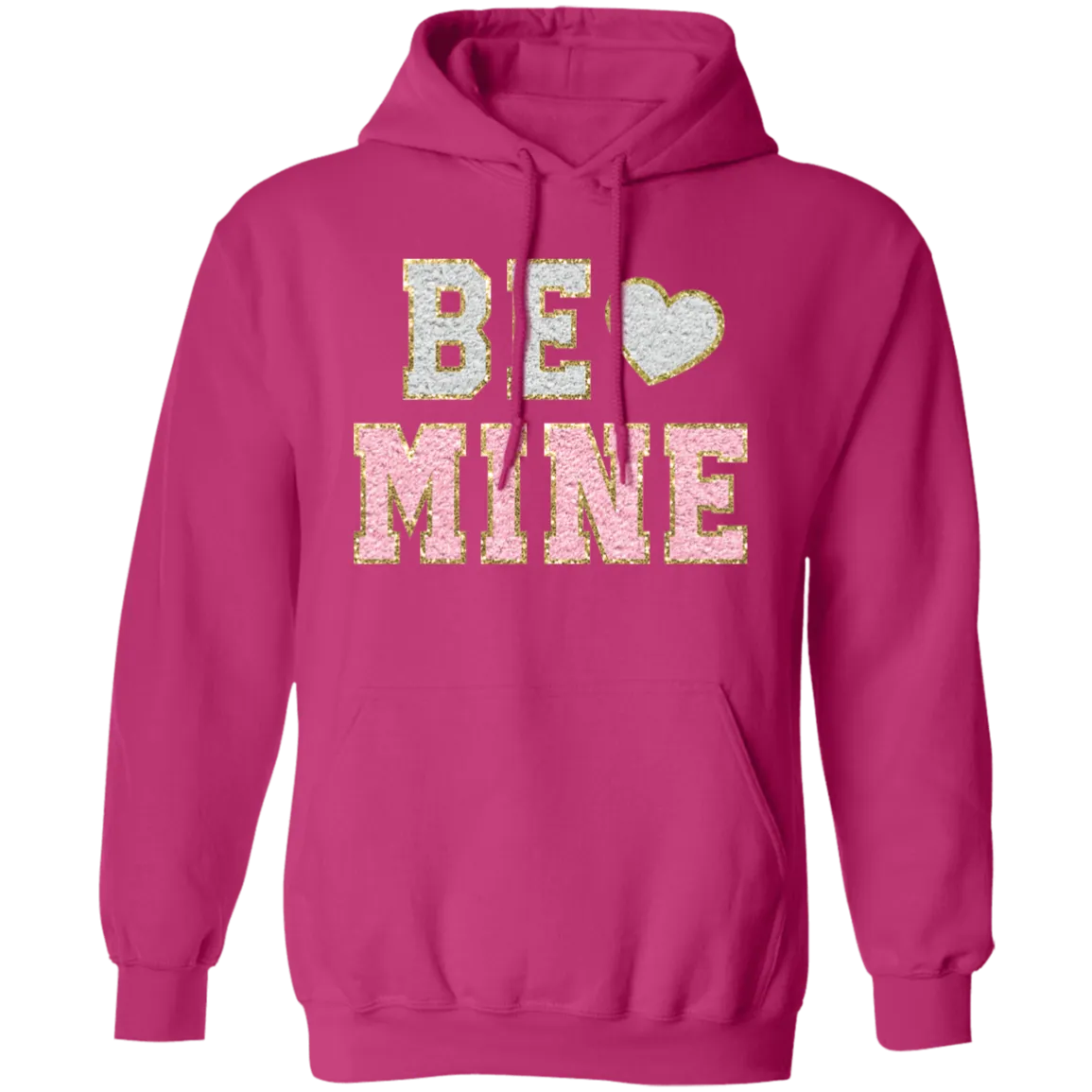 Be Mine Pullover Hoodie