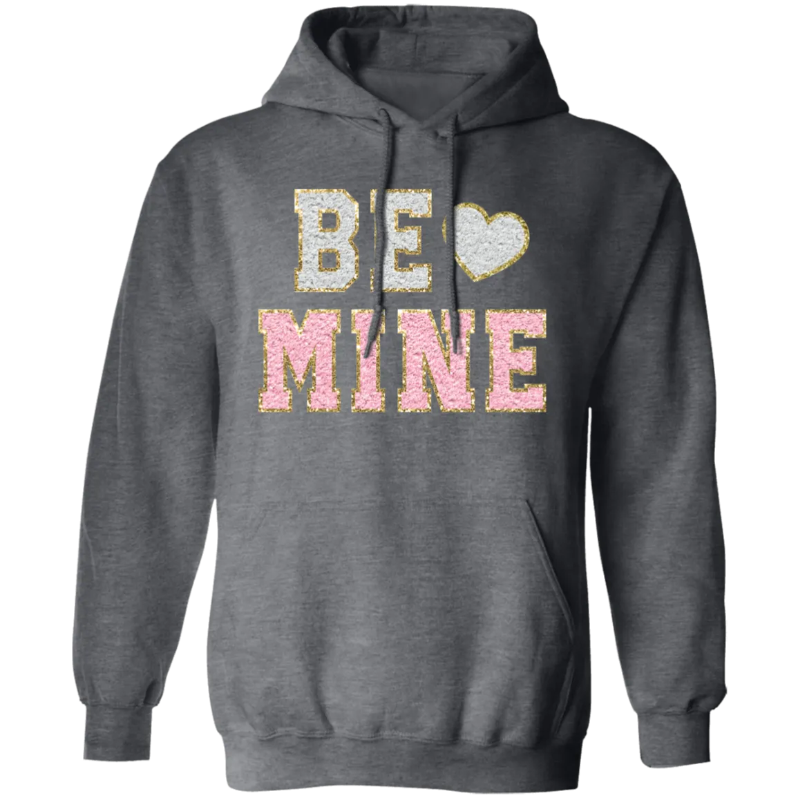 Be Mine Pullover Hoodie