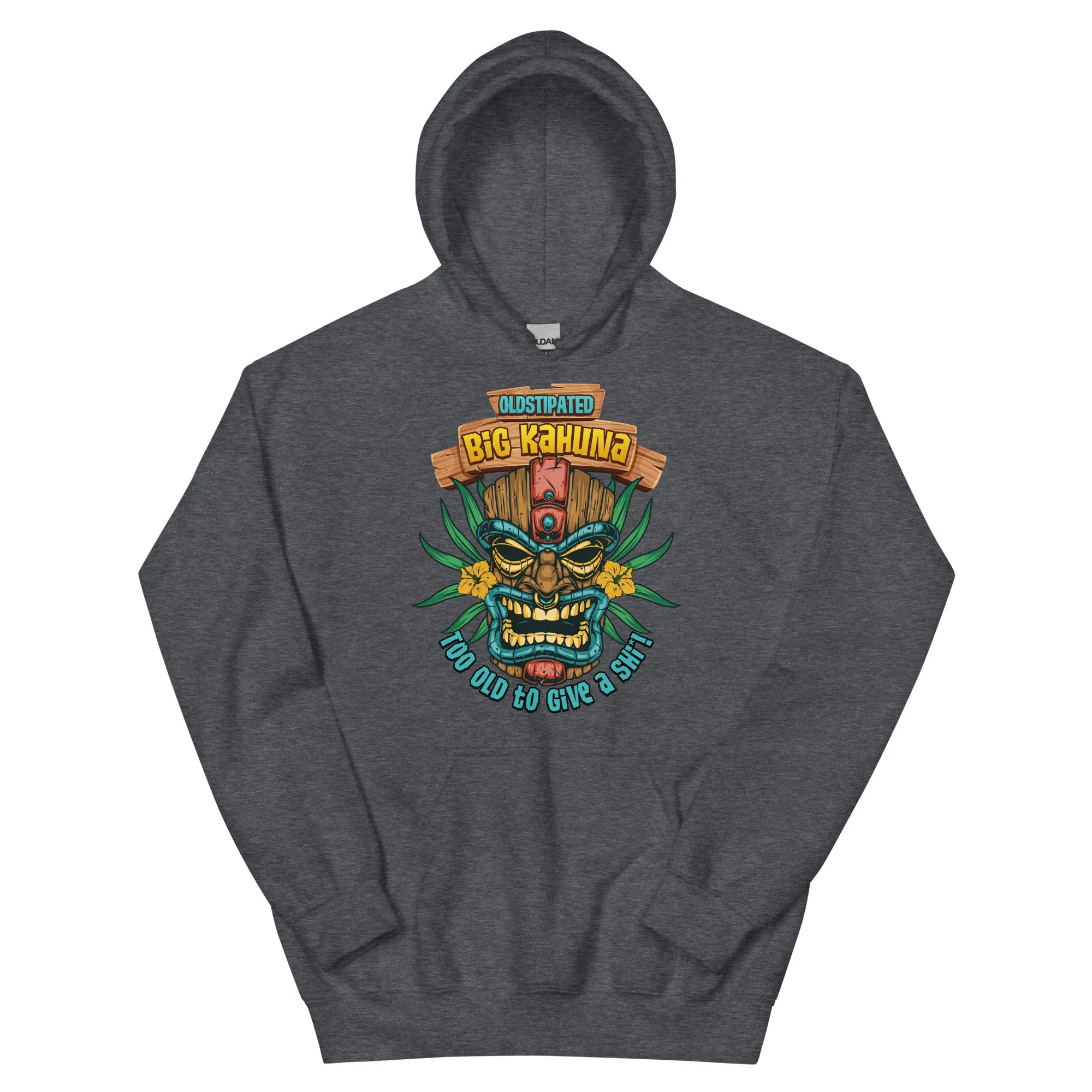 Big Kahuna Too Old To Give A Shi***! Men's Fathers Day Hoodie