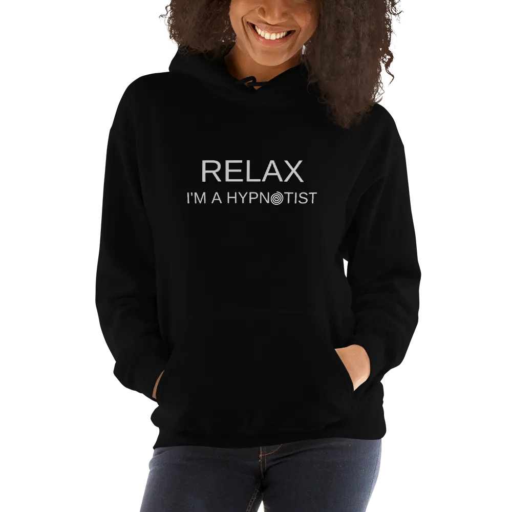 Funny "RELAX I'M A HYPNOTIST" Unisex Hoodie