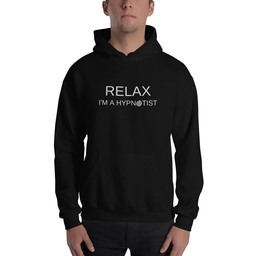 Funny "RELAX I'M A HYPNOTIST" Unisex Hoodie