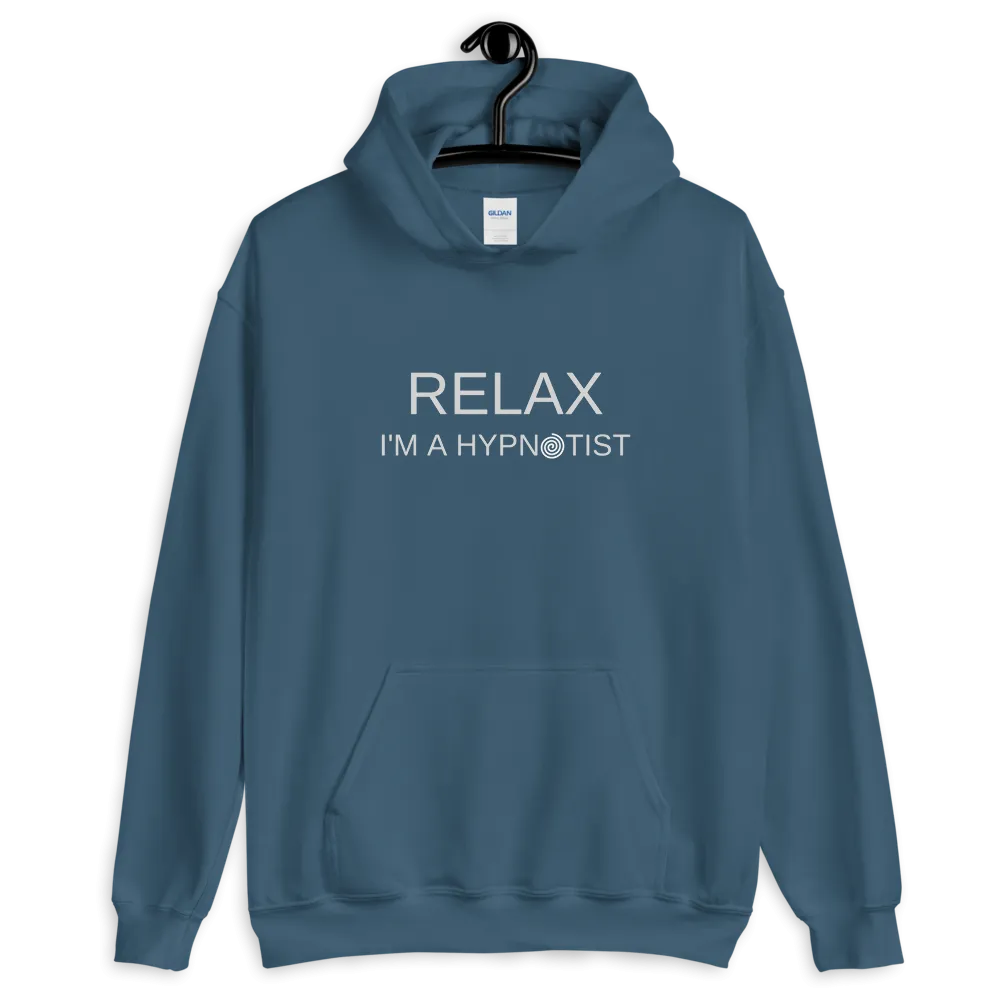 Funny "RELAX I'M A HYPNOTIST" Unisex Hoodie