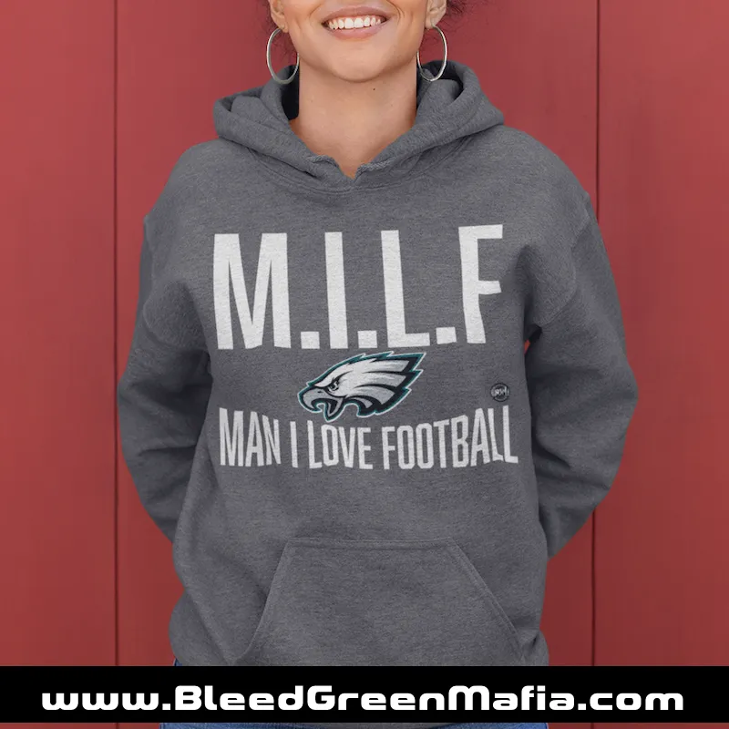 M.I.L.F | Man I Love Football Unisex Hoodie | www.BleedGreenMafia.com