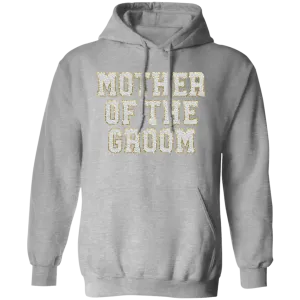 Mother of the Groom Pullover Hoodie