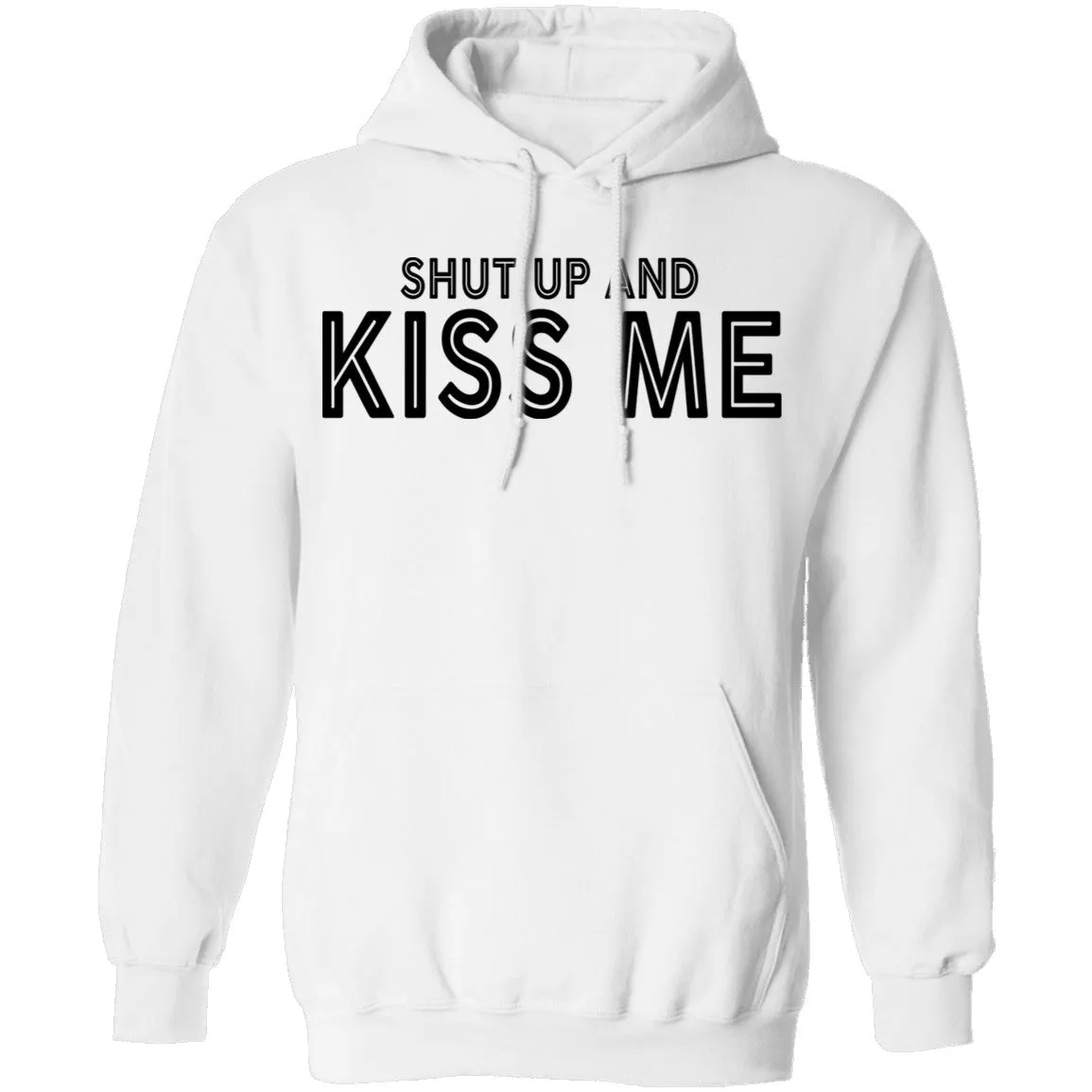 Shut Up And Kiss Me T-Shirt