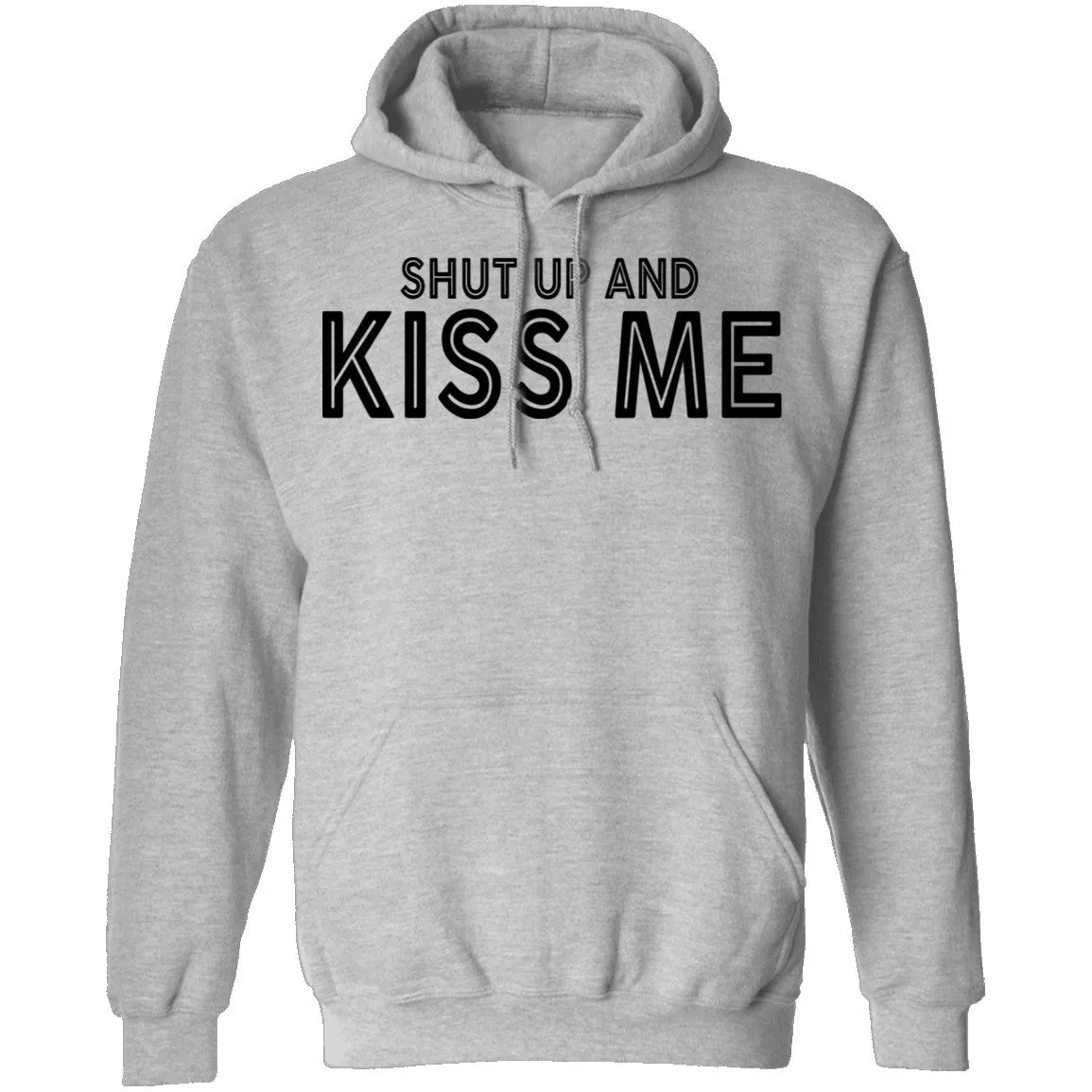 Shut Up And Kiss Me T-Shirt