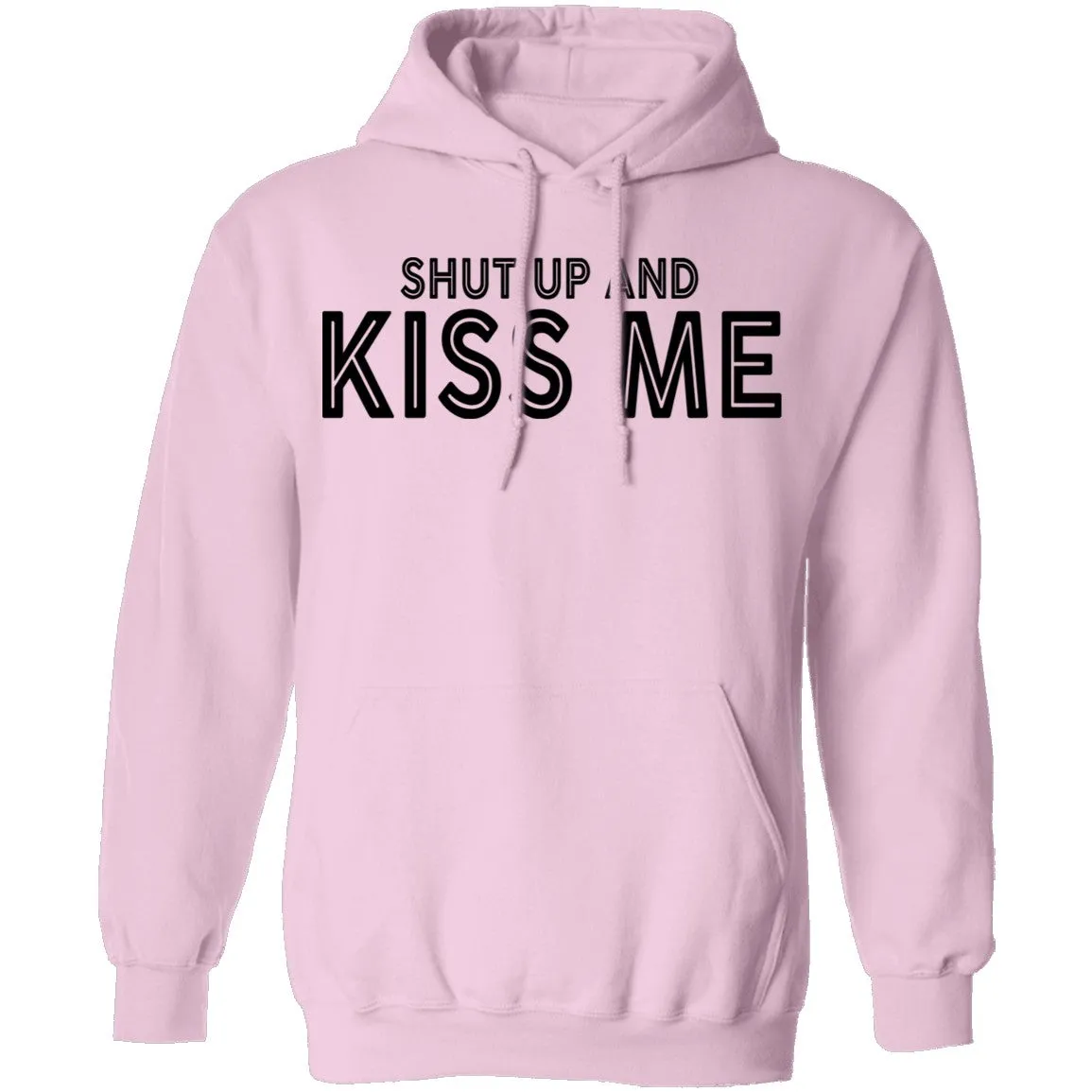 Shut Up And Kiss Me T-Shirt