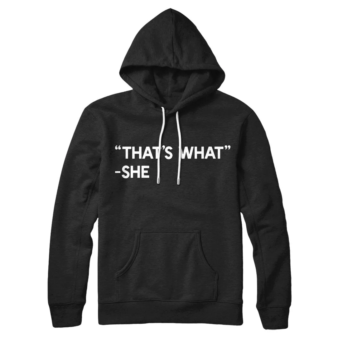 That's What She Said Hoodie