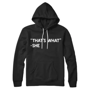 That's What She Said Hoodie