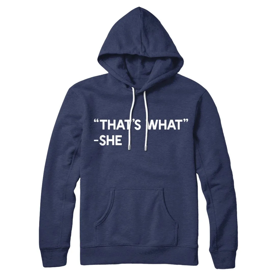That's What She Said Hoodie