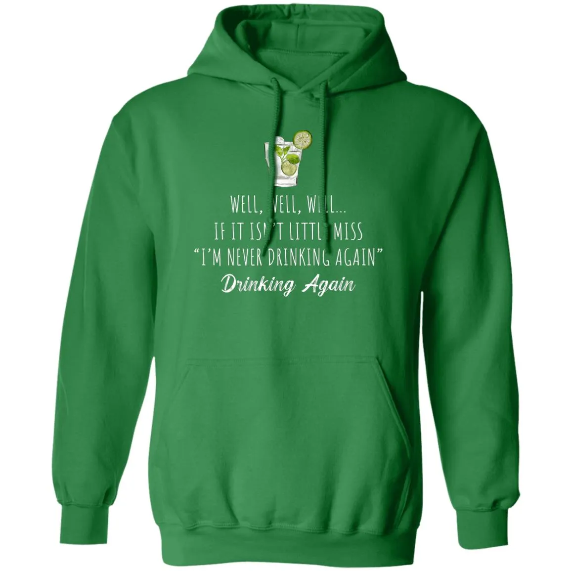 Well Well Well Drinking Again Unisex Hoodie
